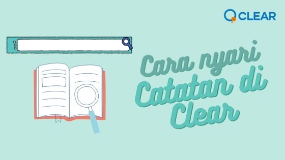 Cara Nyari Catatan di Clear