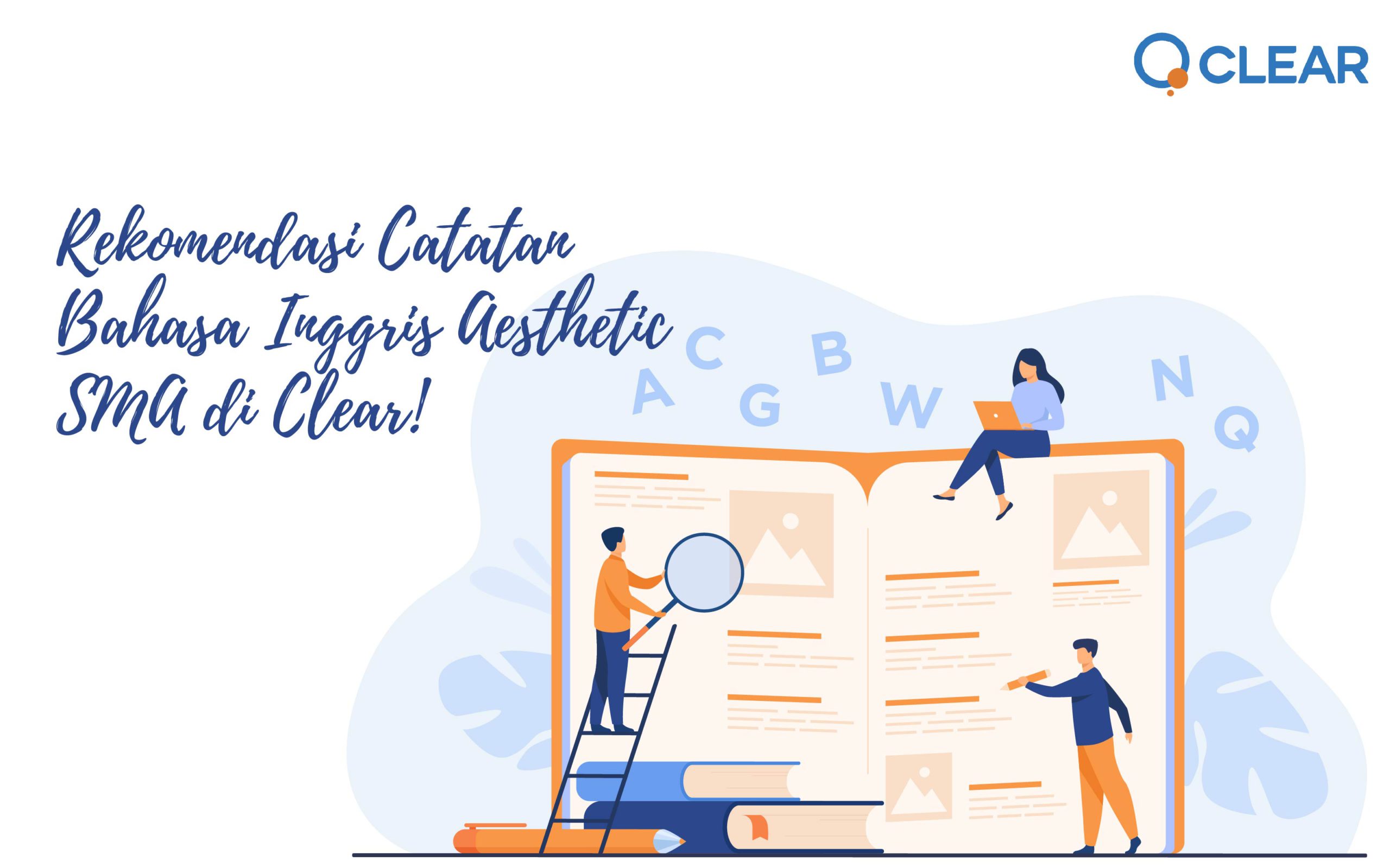 Rekomendasi Catatan Bahasa Inggris Aesthetic  SMA  di Clear 