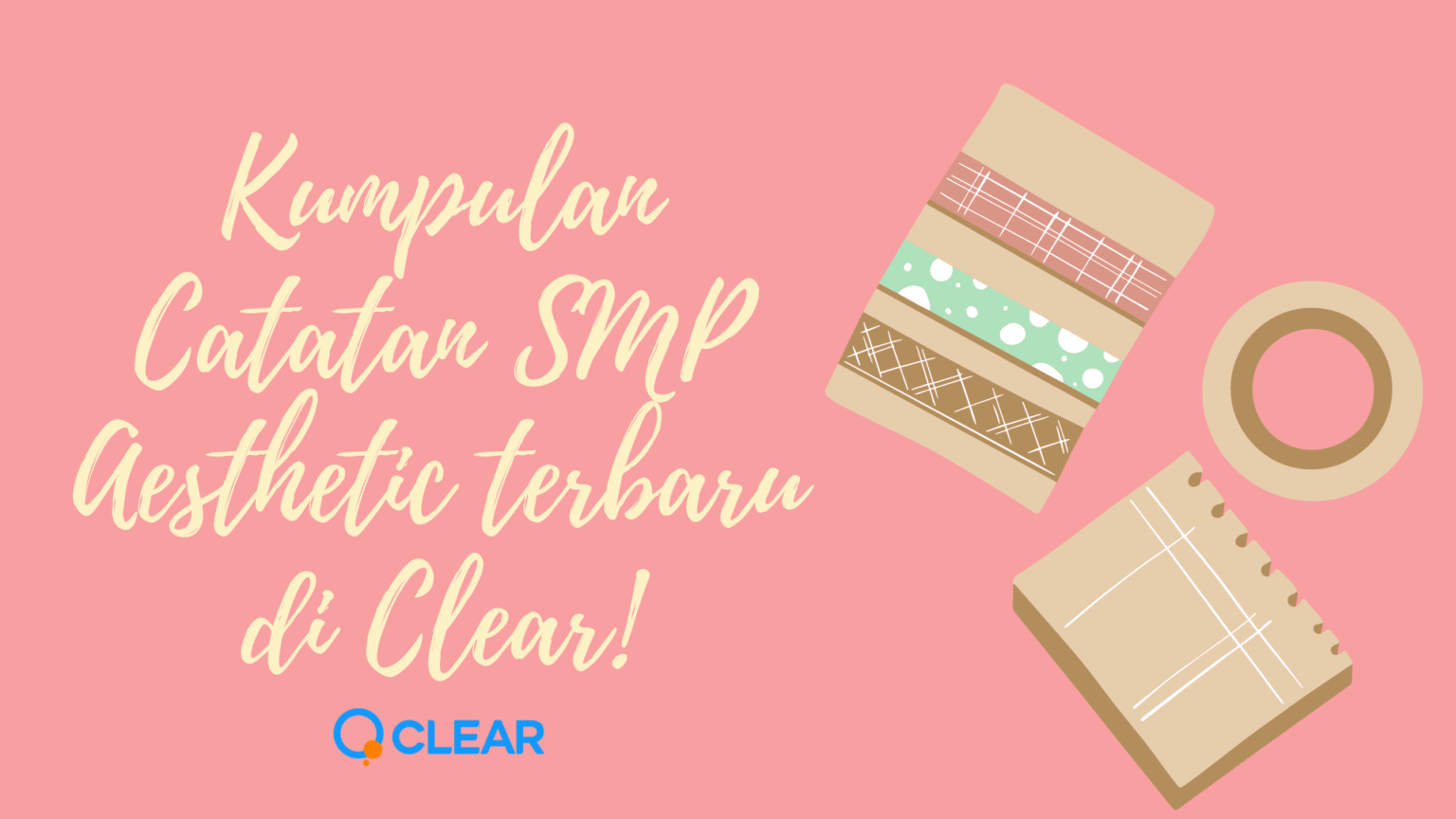 Catatan SMP Aesthetic  Terbaru di Clear Clear Indonesia News