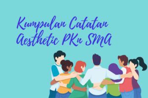 Kumpulan Catatan Aesthetic  PKn SMA  Clear Indonesia News