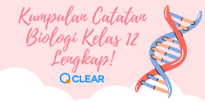 Kumpulan Catatan Biologi Kelas 12 Lengkap!