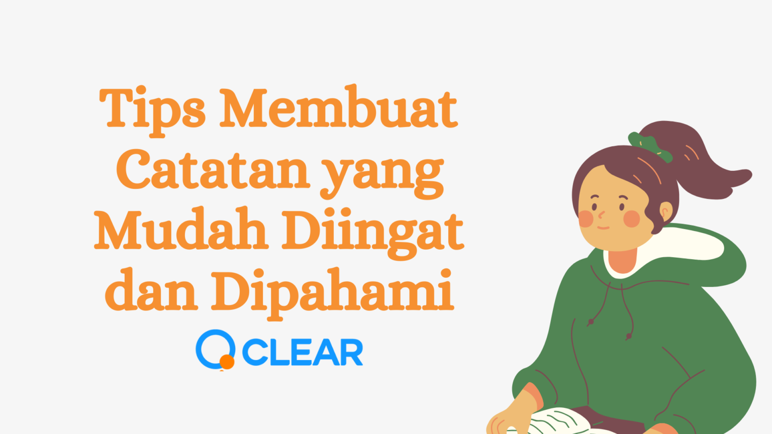 Tips Membuat Catatan Yang Mudah Diingat Dan Dipahami Clear Indonesia News 7503