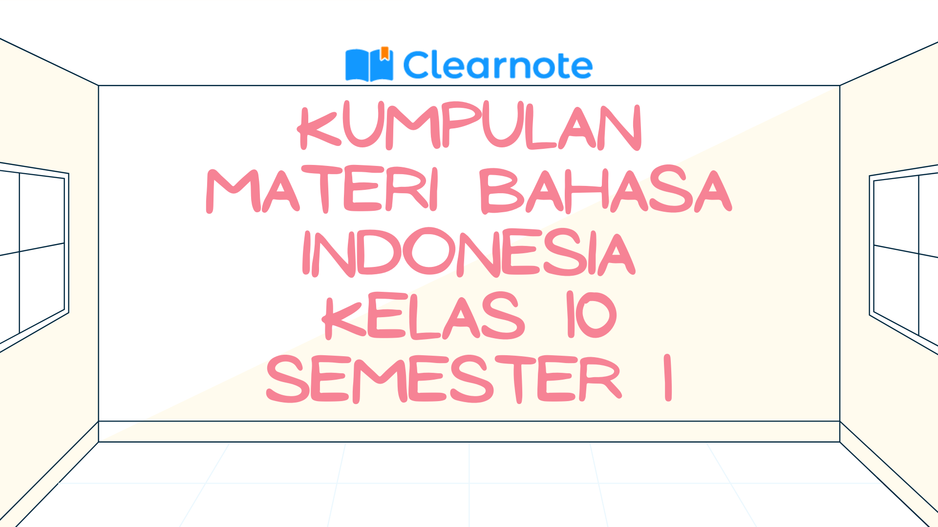 Kumpulan Materi Bahasa Indonesia Kelas 10 Semester 1 - Clear Indonesia News