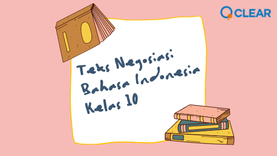 Teks Negosiasi, Bahasa Indonesia Kelas 10