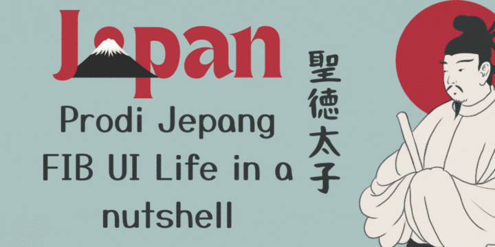Prodi Jepang FIB UI Life in a nutshell