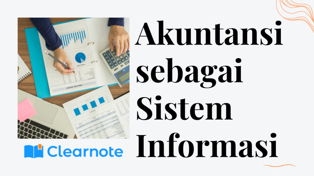 Akuntansi sebagai Sistem Informasi