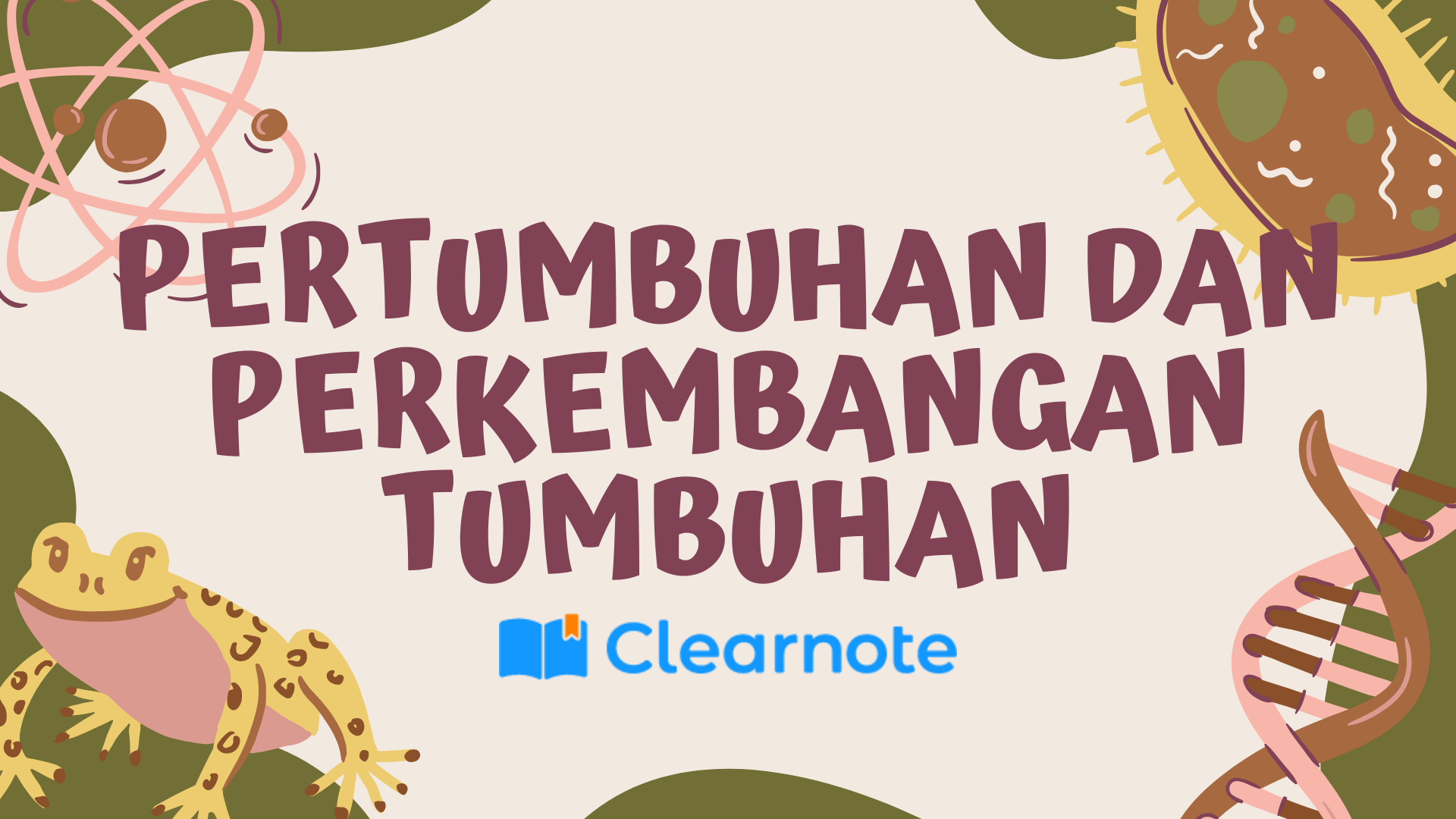 Pertumbuhan dan Perkembangan Tumbuhan - Clear Indonesia News