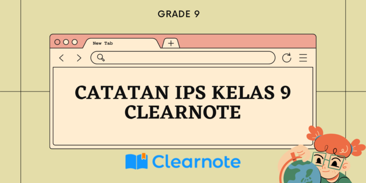 Catatan IPS Kelas 9 | CLEARNOTE