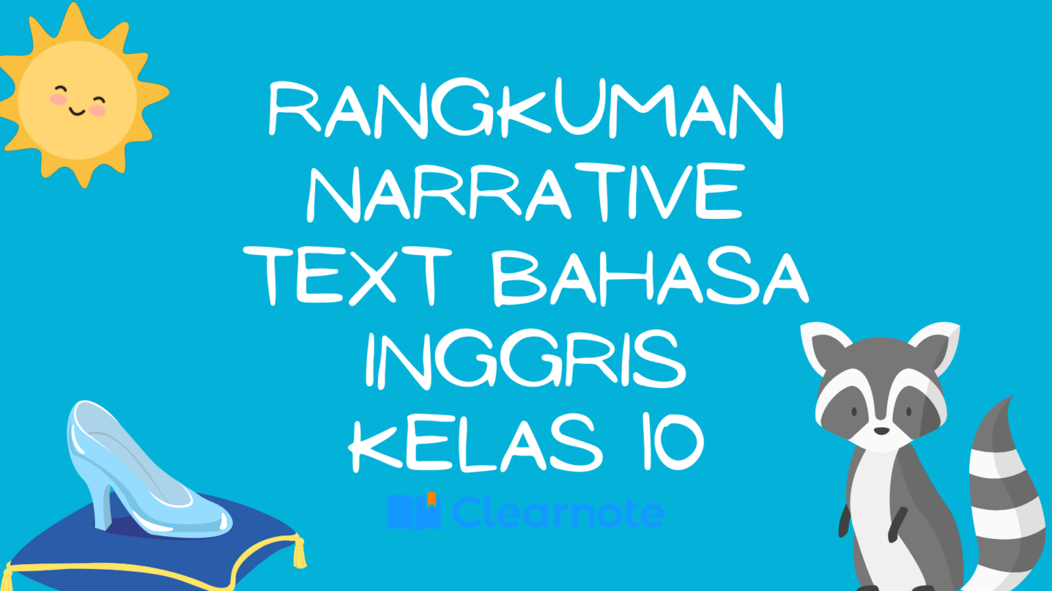 rangkuman-lengkap-narrative-text-sma-bahasa-inggris-kelas-10