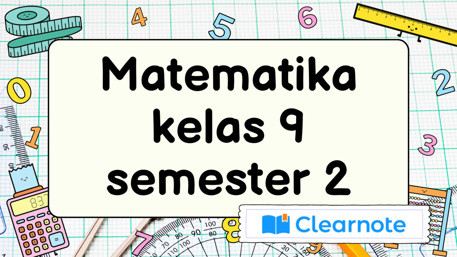 Matematika Kelas 9 Semester 2 - Clear Indonesia News